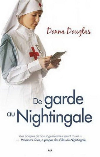 DOUGLAS, Donna: Nightingale Tome 4 : De garde au Nightingale