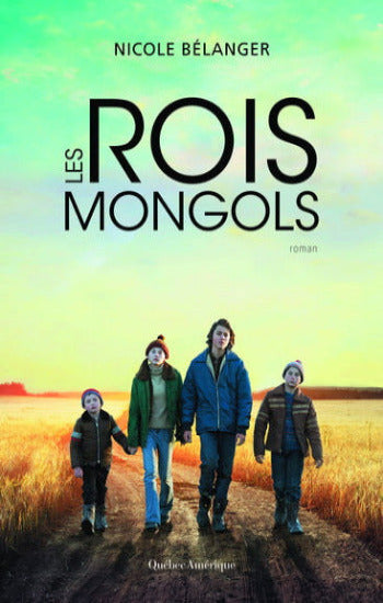 BÉLANGER, Nicole: Les rois mongols