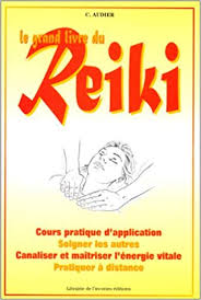 AUDIER, C.: Le grand livre du Reiki