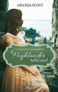SCOTT, Amanda: Les nuits des Highlands Tome 1: Le Highlander réticent