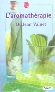 VALNET, Jean: L'aromathérapie