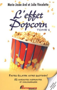 AREL, Marie-Josée; VINCELETTE, Julie: L'effet popcorn Tome 1