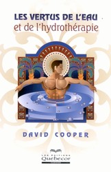 COOPER, David: Les vertus de l'eau et de l'hydrothérapie