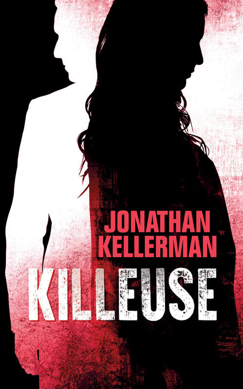 KELLERMAN, Jonathan: Killeuse