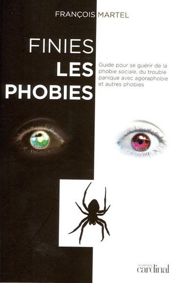 MARTEL, François: Finies les phobies