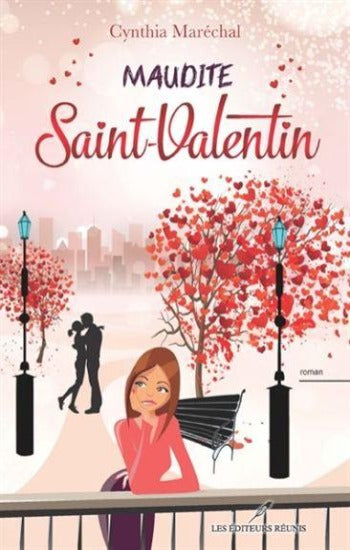 MARÉCHAL, Cynthia: Maudite Saint-Valentin