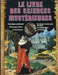 YARIA, Yacinto; BARBAGLIA, Susanna: Le livre des sciences mystérieuses