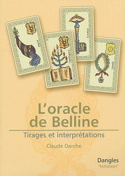 DARCHE, Claude: L'oracle de Belline: Tirages et interprétations