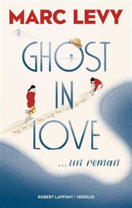 LEVY, Marc: Ghost in love