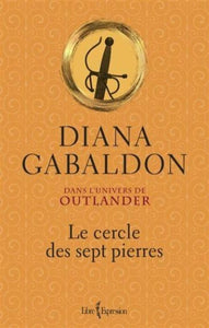 GABALDON, Diana: Dans l'univers de Outlander : Le cercle des sept pierres
