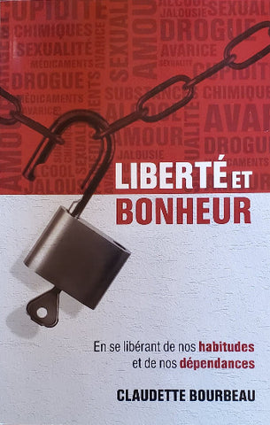 BOURBEAU, Claudette: Liberté et bonheur