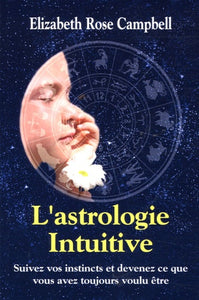 CAMPBELL, Elizabeth Rose: L'astrologie intuitive