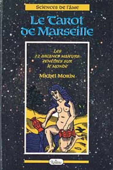 MORIN, Michel: Le Tarot de Marseille