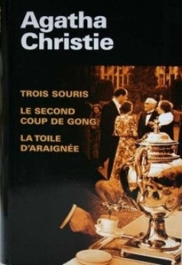 CHRISTIE, Agatha: Trois souris, Le second coup de gong et La toile d'araignée