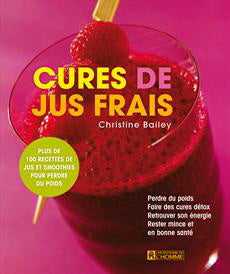 BAILEY, Christine: Cures de jus frais