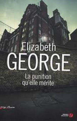 GEORGE, Elizabeth: La punition qu'elle mérite