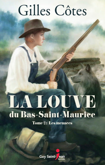 CÔTES, Gilles: La louve du Bas-Saint-Maurice (2 volumes)