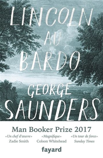 SAUNDERS, George: Lincoln au Bardo