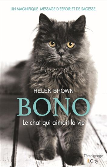 BROWN, Helen: Bono, le chat qui aimait la vie