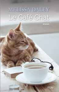 DALEY, Melissa: Le café chat