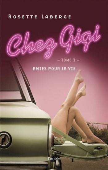 LABERGE, Rosette: Chez Gigi (3 volumes)