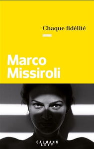 MISSIROLI, Marco: Chaque fidélité