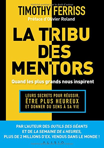 FERRISS, Timothy: La tribu des mentors