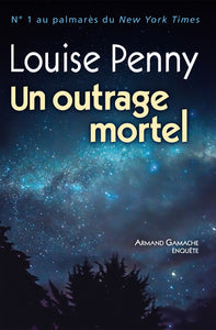 PENNY, Louise: Un outrage mortel