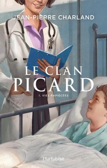 CHARLAND, Jean-Pierre: Le clan Picard (3 volumes)