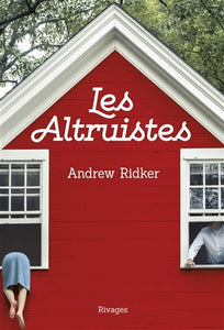 RIDKER, Andrew: Les altruistes