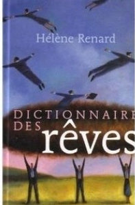 RENARD, Hélène: Dictionnaires des rêves