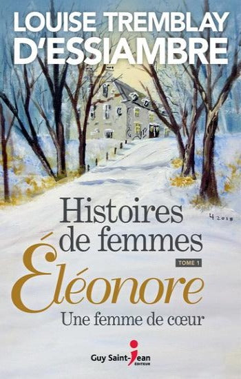 D'ESSIAMBRE, Louise Tremblay: Histoires de femmes (4 volumes)