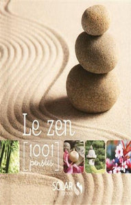 COLLECTIF: Le zen: 1001 pensées