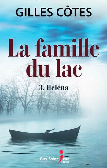 CÔTES, Gilles: La famille du lac (3 volumes)