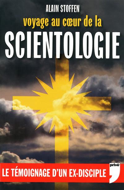 STOFFEN, Alain: Voyage au coeur de la scientologie