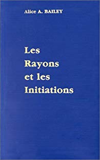 BAILEY,Alice A.: Traité sur les sept rayons Vol. V Les Rayons et les Initiations