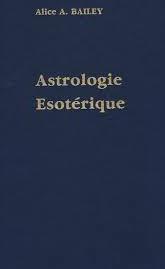BAILEY,Alice A.: Traité sur les sept rayons Vol. III Astrologie Ésotérique