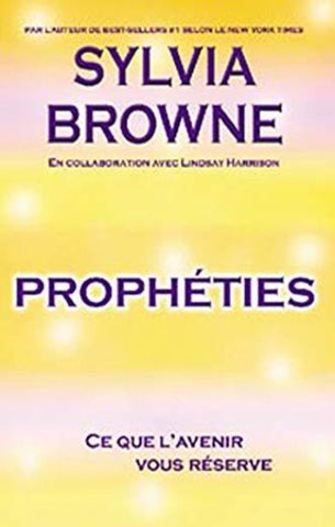 BROWNE, Sylvia: Prophéties