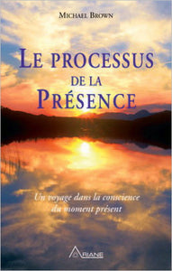 BROWN, Michael: Le processus de la présence (CD inclus)