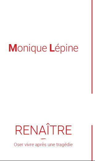 LEPINE, Monique: Renaître