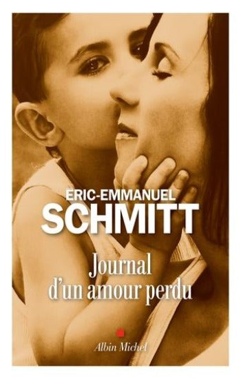 SCHMITT, Éric-Emmanuel: Journal d'un amour perdu