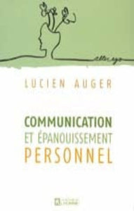 AUGER, Lucien: Communication et épanouissement personnel