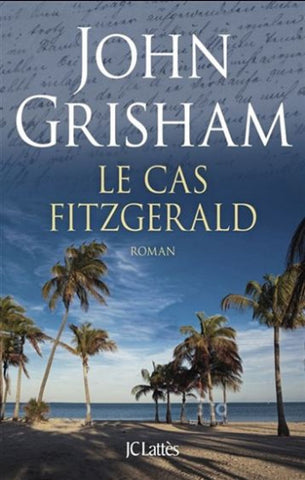 GRISHAM, John: Le cas Fitzgerald