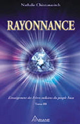 CHINTANAVITCH, Nathalie: Rayonnance Tome III : Les cités de lumière et l'émergence des rayons cristallins