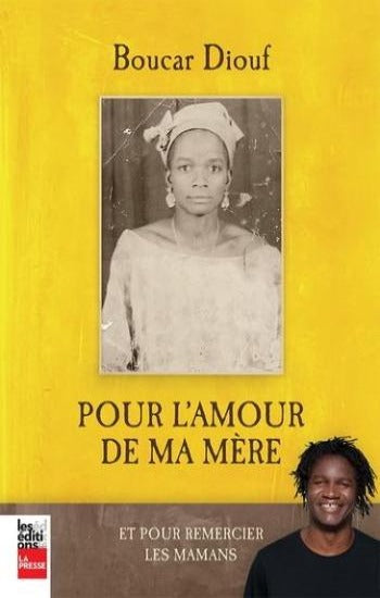 DIOUF, Boucar: Pour l'amour de ma mère