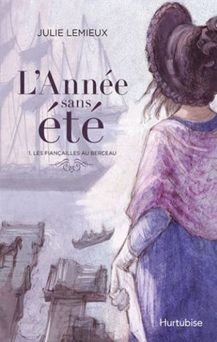 LEMIEUX, Julie: L'année sans été (3 volumes)