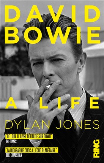 JONES, Dylan: David Bowie : A life