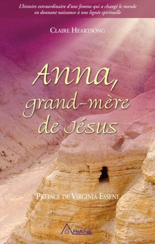 HEARTSONG, Claire: Anna, grand-mère de Jésus