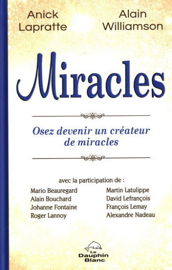LAPRATTE, Anick; WILLIAMSON, Alain: Miracles