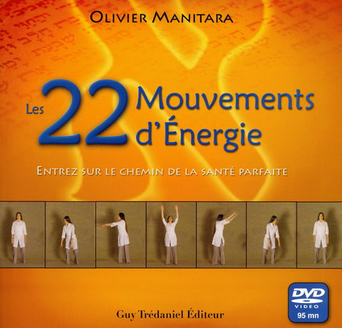 MANITARA, Olivier: Les 22 mouvements d'énergie (dvd inclus)